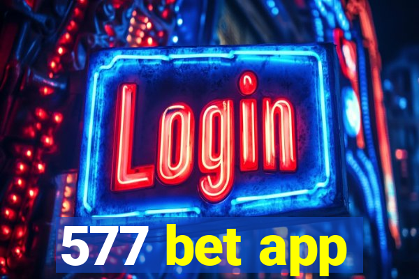 577 bet app